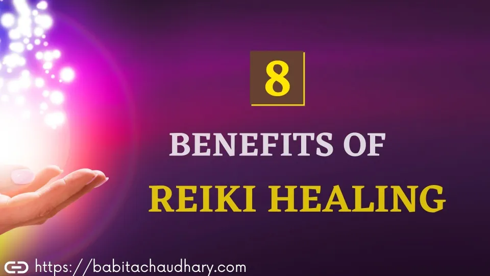 8 benefits of reiki healing, reiki healing and its benefits