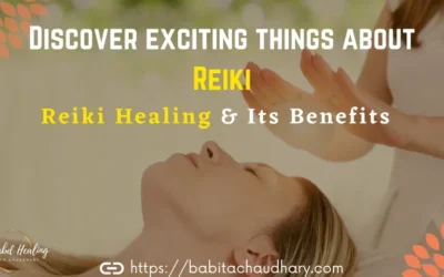 Reiki healing and its benefits | Discover exciting things about Reiki | 8 Benefits Of Reiki Healing